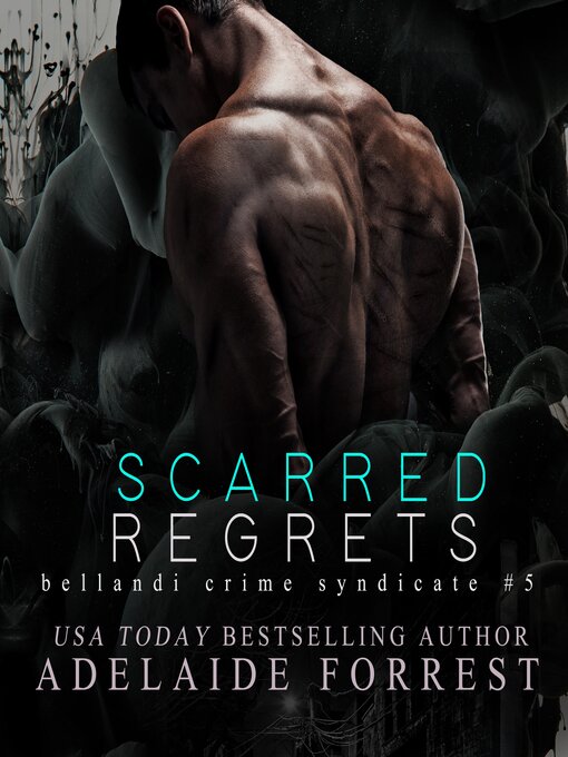 Title details for Scarred Regrets by Adelaide Forrest - Available